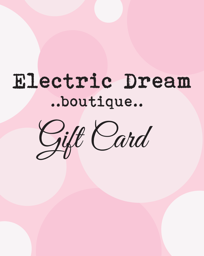 Electric Dream Boutique Gift Card