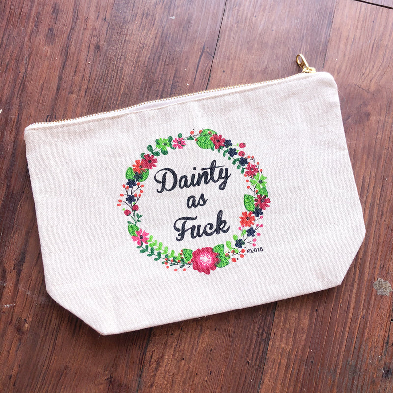 Dainty As Fuck Bag