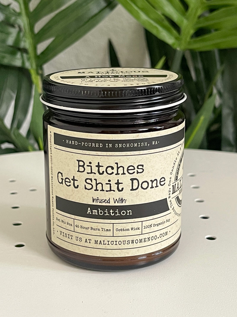 Bitches Get Shit Done Candle