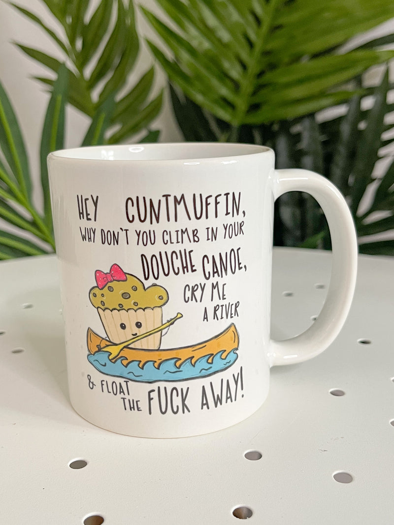 Hey Cuntmuffin Mug