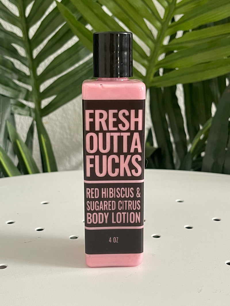 Fresh Outta Fucks Body Lotion